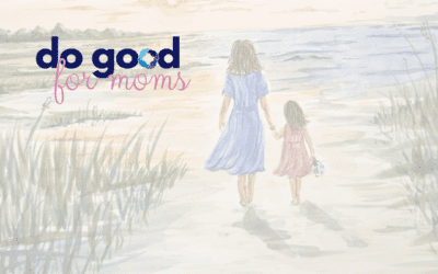 Do Good for Moms
